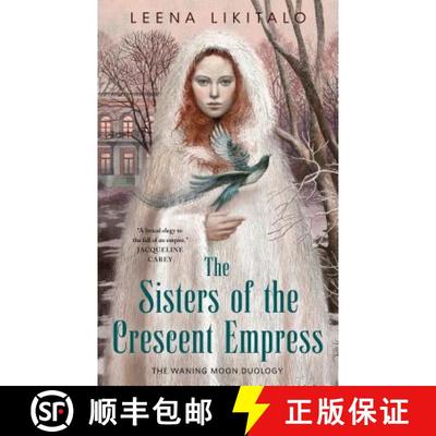 【3-4周达】The Sisters of the Crescent Empress: The Waning Moon Duology [9780765395450]