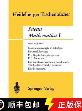 【3-4周达】Selecta Mathematica I: Maschinenerzeugte 0-1 Folgen. Rot Und Schwarz. Das Äquivalenzprinz... [9783540045458]