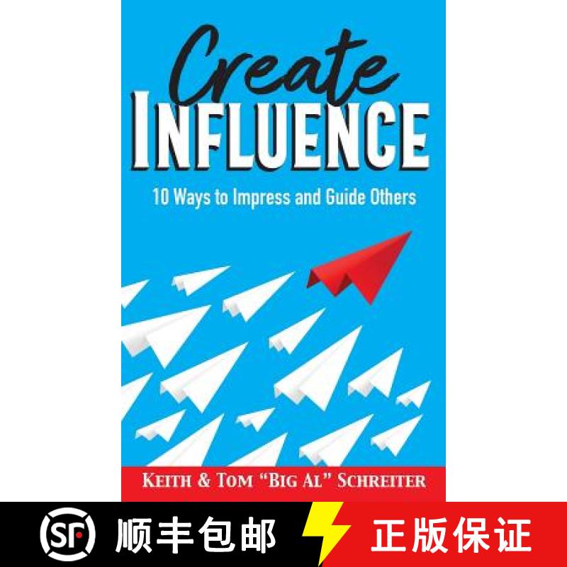 【3-4周达】Create Influence: 10 Ways to Impress and Guide Others [9781948197274]