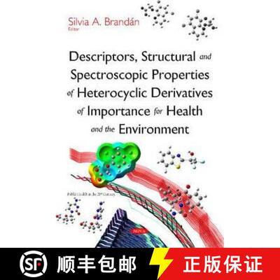【3-4周达】精装 Descriptors, Structural and Spectroscopic Properties of Heterocyclic Derivatives of I... [9781634827089]