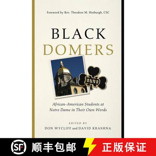 【3-4周达】Black Domers: African-American Students at Notre Dame in Their Own Words [9780268102494]
