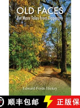 【3-4周达】Old Faces: Yet More Tales from Tipperary [9781839756641]