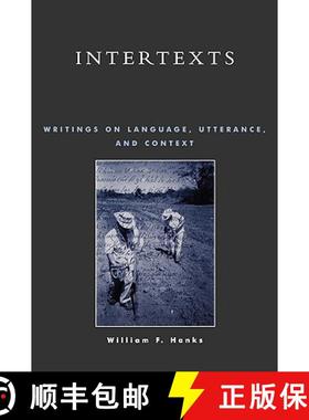预订 Intertexts : Writings on Language, Utterance, and Context [9780847687411]