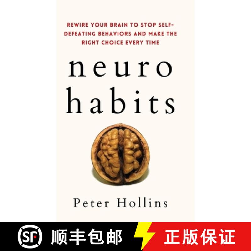 【3-4周达】Neuro-Habits: Rewire Your Brain to Stop Self-Defeating Behaviors and Make the Right Choice... [9781647432317]