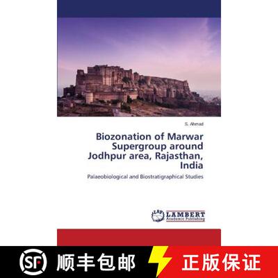 预订 Biozonation of Marwar Supergroup around Jodhpur area, Rajasthan, India [9783659442421]