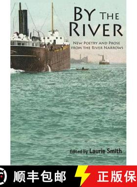 【3-4周达】By The River: New Poetry and Prose from the River Narrows [9781988214207]