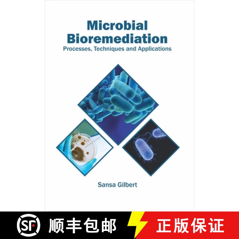【3-4周达】Microbial Bioremediation: Processes, Techniques and Applications [9781682867143]