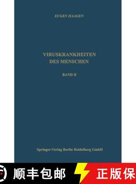 【3-4周达】Viruskrankheiten des Menschen: unter besonderer Berücksichtigung der experimentellen Fors... [9783662267905]