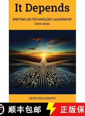 预订 It Depends: Writing on Technology Leadership 2012-2022 [9798218311506]