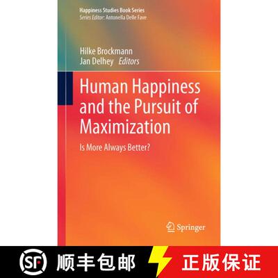 【3-4周达】Human Happiness and the Pursuit of Maximization : Is More Always Better? (Softcover reprin... [9789400799592]