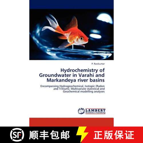 预订 Hydrochemistry of Groundwater in Varahi and Markandeya River Basins [9783659295058]