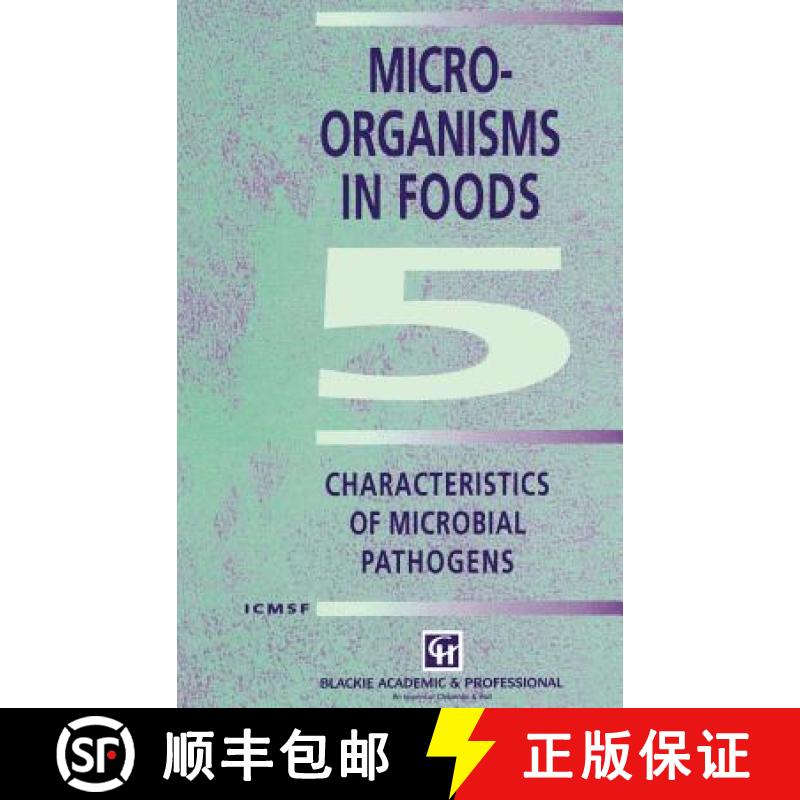 【3-4周达】Microorganisms in Foods 5: Characteristics of Microbial Pathogens - Microorganisms in Food... [9780412473500]