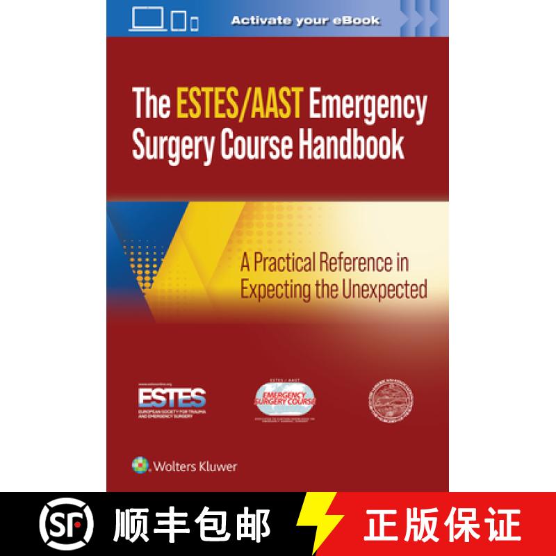 【2-3周达】AAST/ESTES Emergency Surgery Course Handbook : A Practical Reference in Expecting the Unex... [9781975190651]