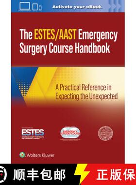 【3-4周达】AAST/ESTES Emergency Surgery Course Handbook : A Practical Reference in Expecting the Unex... [9781975190651]