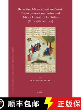 预订 Reflecting Mirrors, East and West: Transcultural Comparisons of Advice Literature for Rulers (8t... [9789004498747]