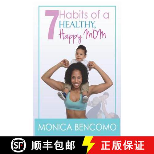 【3-4周达】7 Habits of a Healthy, Happy Mom [9780615967059]