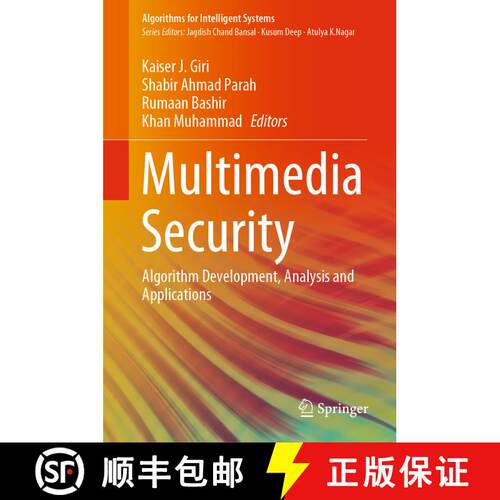 【3-4周达】精装 Multimedia Security : Algorithm Development, Analysis and Applications [9789811587108]