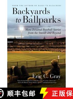 预订 Backyards to Ballparks: More Personal Baseball Stories from the Stands and Beyond [9798885904650]