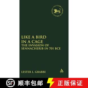 Cage Like 701 9780826462152 Sennacherib Bird 4周达 Invasion The BCE
