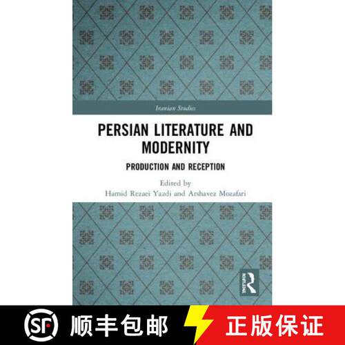 【3-4周达】精装 Persian Literature and Modernity : Production and Reception [9781138585331]