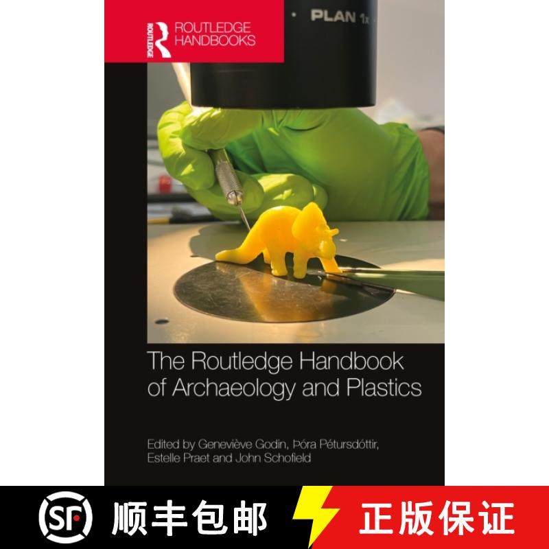 【3-4周达】The Routledge Handbook of Archaeology and Plastics [9781032223728]
