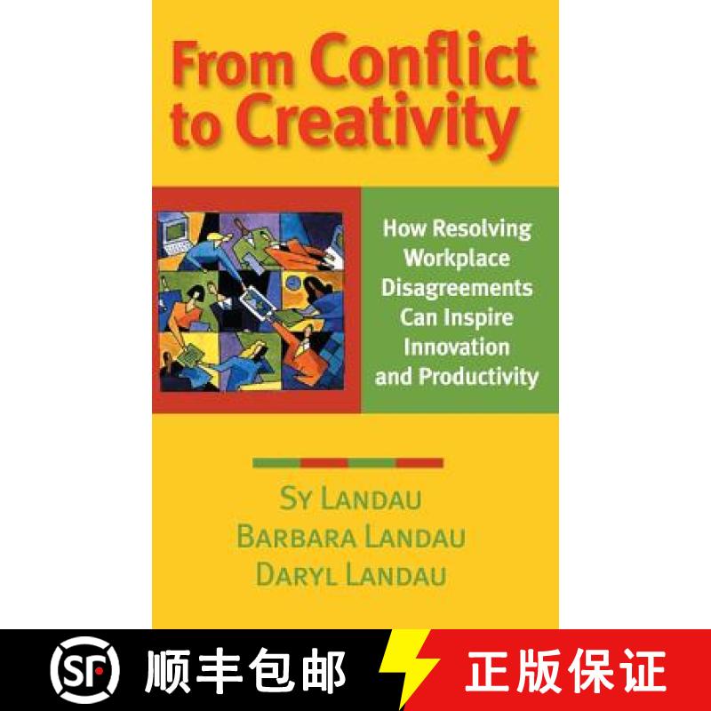 【4周达】From Conflict To Creativity: How Resolving Workplace Disagreements Can Inspire Innovation An... [9780787954239]