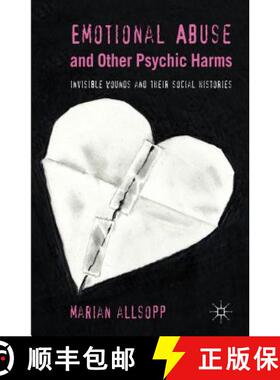 【3-4周达】Emotional Abuse and Other Psychic Harms : Invisible Wounds and their Histories [9780230303027]