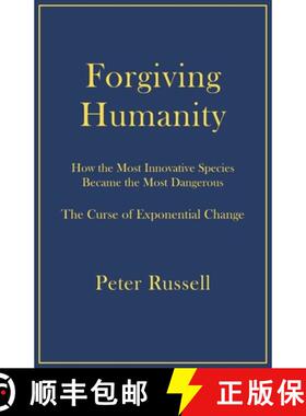 【3-4周达】Forgiving Humanity: How the Most Innovative Species Became the Most Dangerous [9781928586203]