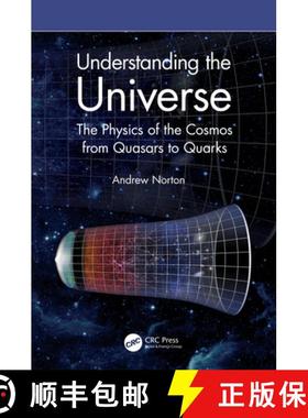 【3-4周达】Understanding the Universe: The Physics of the Cosmos from Quasars to Quarks [9780367748050]