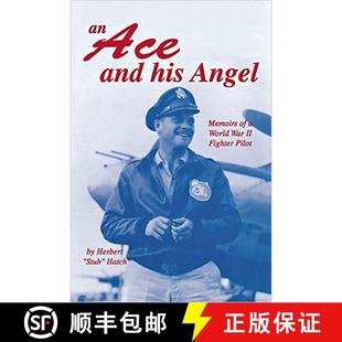 Ace Angel Fighter 9781563115745 WWII and 4周达 Memoirs His Pilot