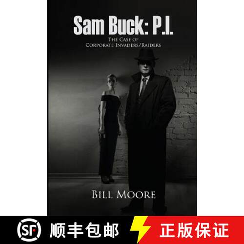 【3-4周达】精装 Sam Buck: P.I.: The Case of Corporate Invaders/Raiders [9781645702047]