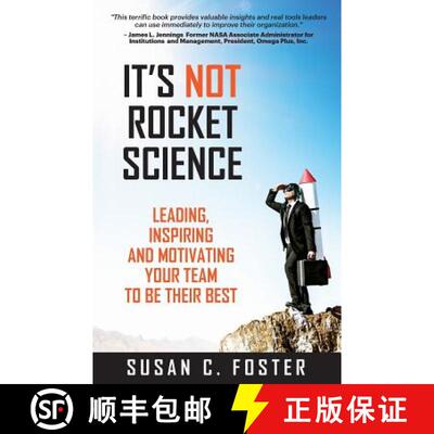 【3-4周达】It's Not Rocket Science: Leading, Inspiring and Motivating Your Team to Be Their Best [9780996415507]
