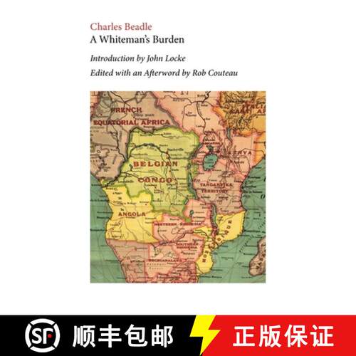 【3-4周达】A Whiteman's Burden. Edited with Annotations and an Afterword by Rob Couteau [9781963363043]
