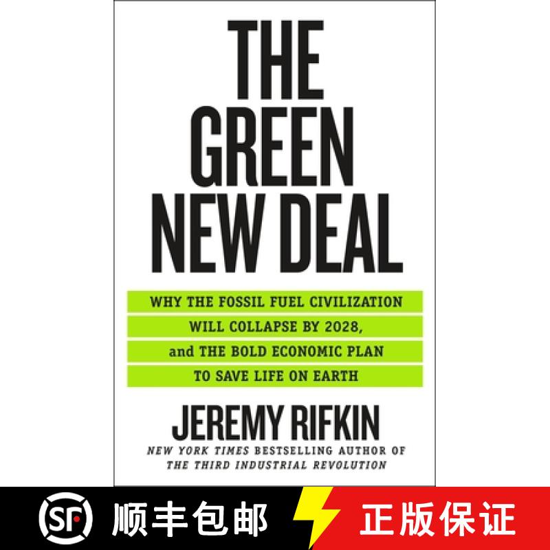 【3-4周达】The Green New Deal: Why the Fossil Fuel Civilization Will Collapse by 2028, and the Bold E... [9781250766113]