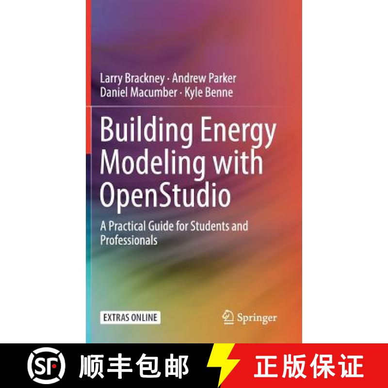 【3-4周达】Building Energy Modeling with OpenStudio : A Practical Guide for Students and Professionals [9783319778082]