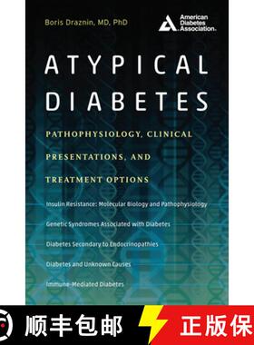 【3-4周达】Atypical Diabetes: Pathophysiology, Clinical Presentations, and Treatment Options [9781580406666]