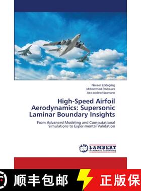 【3-4周达】High-Speed Airfoil Aerodynamics: Supersonic Laminar Boundary Insights [9786208416478]