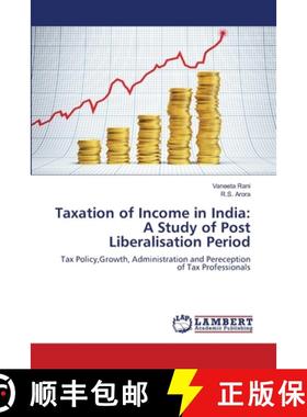 预订 Taxation of Income in India: A Study of Post Liberalisation Period [9783659523908]
