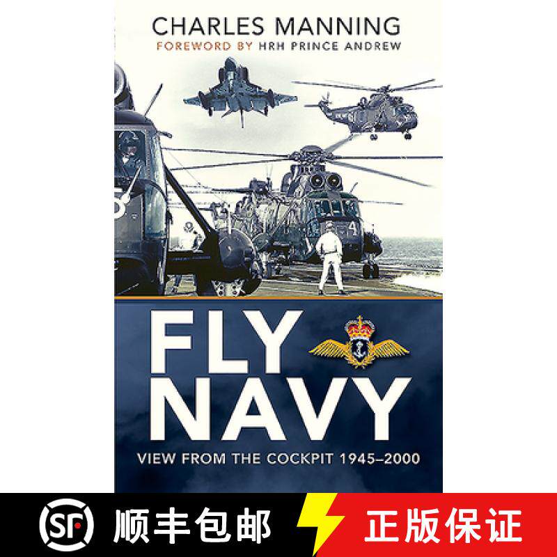 【3-4周达】Fly Navy: View from the Cockpit, 1945-2000 [9781526782304]
