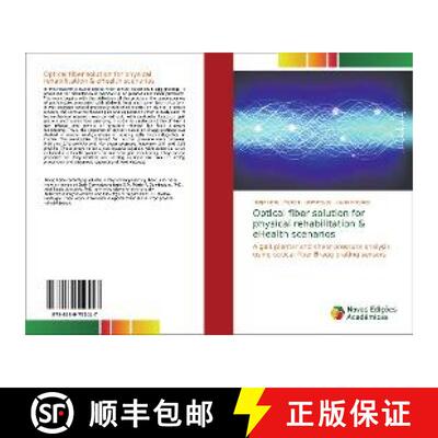 预订 Optical fiber solution for physical rehabilitation & eHealth scenarios [9786139752447]