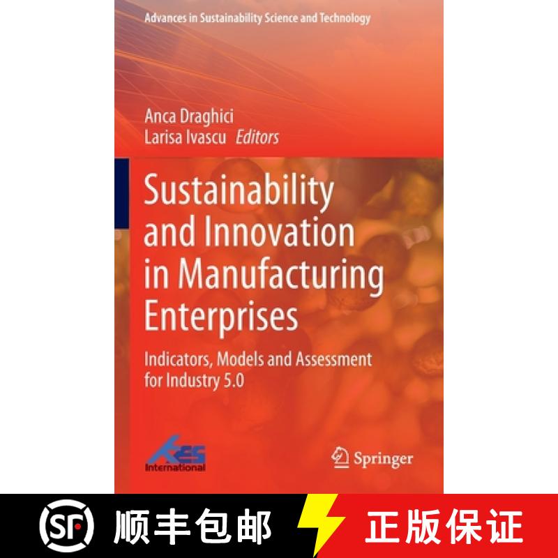 【3-4周达】Sustainability and Innovation in Manufacturing Enterprises : Indicators, Models and Assess... [9789811673672]