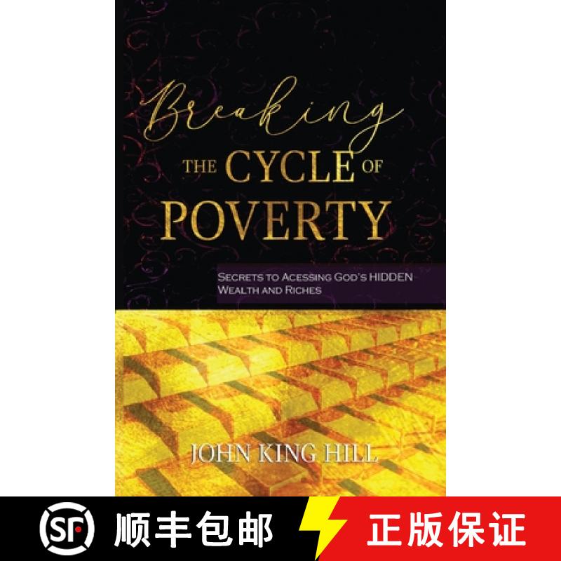 预订 Breaking the Cycle of Poverty: Secrets to Accessing God's Hidden Wealth and Riches [9781087873183]