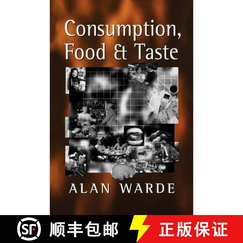 【3-4周达】Consumption, Food and Taste: Culinary Antinomies and Commodity Culture [9780803979734]