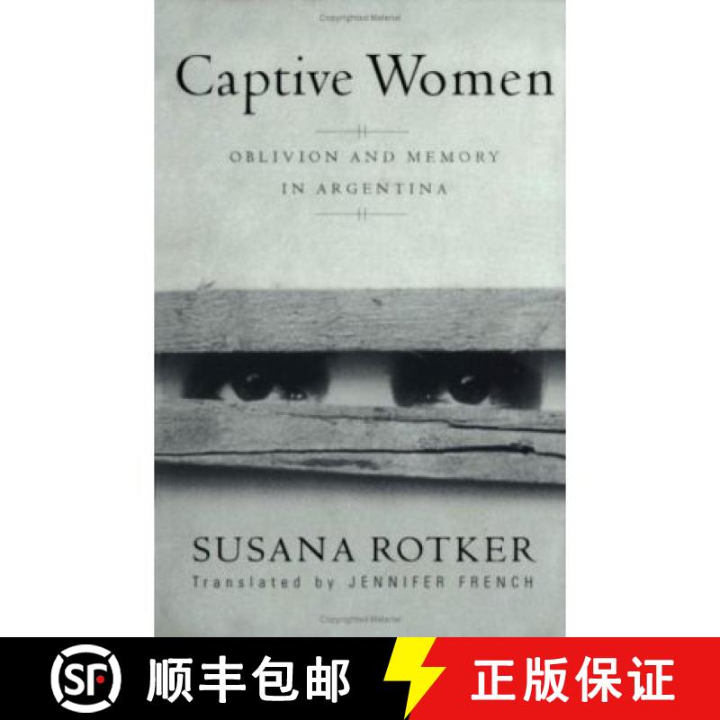 【3-4周达】Captive Women: Oblivion and Memory in Argentina [9780816640294]