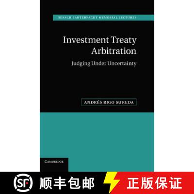 预订 精装 Investment Treaty Arbitration: Judging under Uncertainty - Investment Treaty Arbitration: J... [9781107022515]