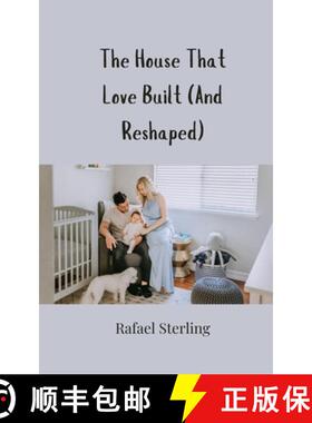 预订 The House That Love Built (And Reshaped) [9783690858229]