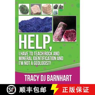 【3-4周达】Help, I Have to Teach Rock and Mineral Identification and I'm Not a Geologist!: The Defini... [9780989411226]
