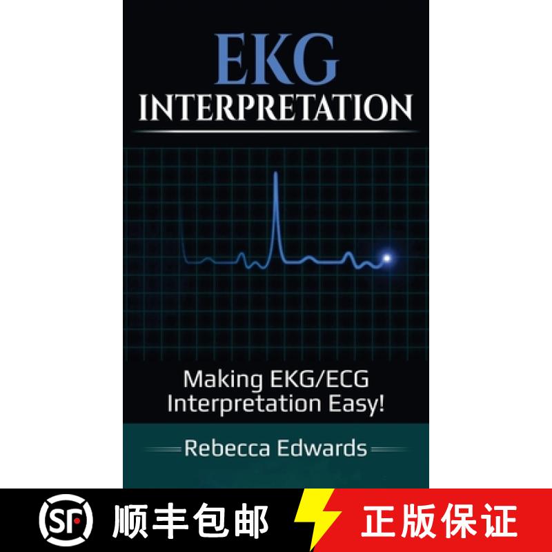 【3-4周达】EKG Interpretation: Making EKG/ECG Interpretation Easy! [9781761032530]