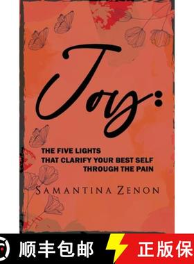 【3-4周达】Joy: The Five Lights That Clarify Your Best Self Through The Pain [9781943616398]