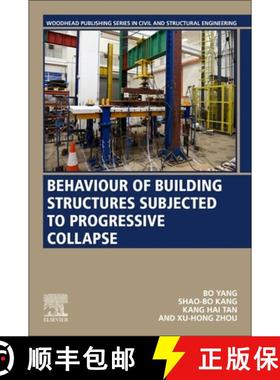 【3-4周达】Behaviour of Building Structures Subjected to Progressive Collapse [9780128222676]